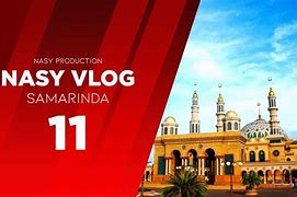 Samarinda Vlog Samar